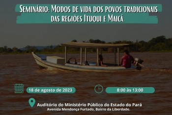 CPP convida para Seminário sobre as comunidades tradicionais das Regiões Ituqui e Maicá