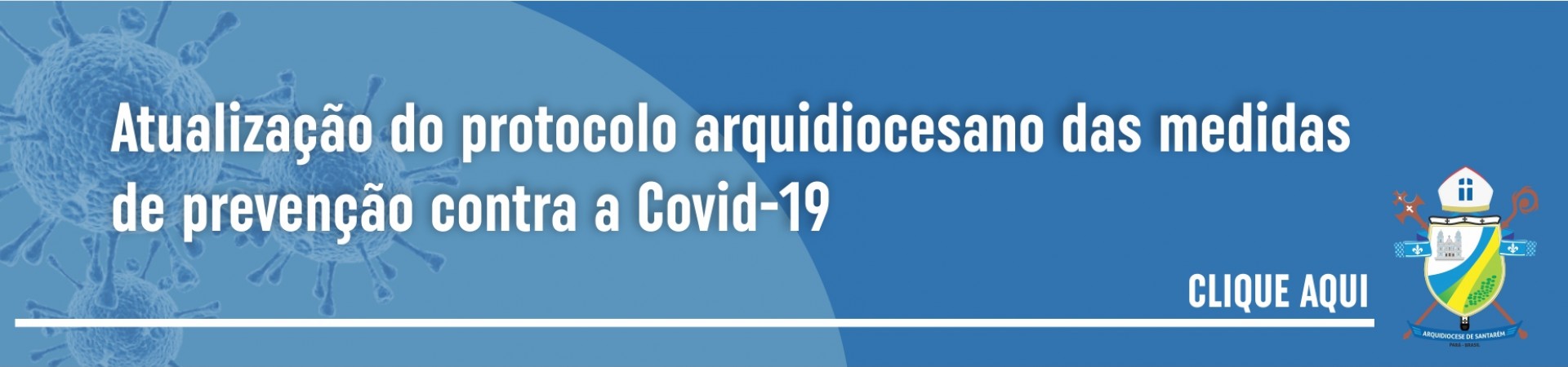 Atualização do protocolo arquidiocesano das medidas de prevenção contra a Covid-19